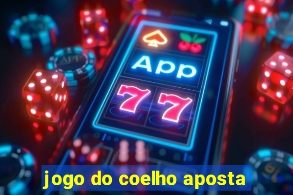 jogo do coelho aposta